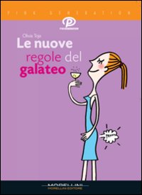 Libro nuove regole del galateo di Olivia Toja - ean 9788889550212 - Morellini