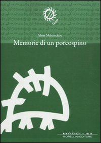 Libro Memorie di un porcospino di Alain Mabanckou - ean 9788889550694 - Morellini