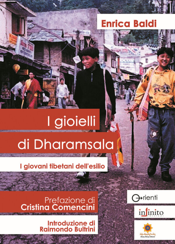 Libro gioielli di Dharamsala. I giovani tibetani dell'esilio di Enrica Baldi - ean 9788889602560 - Infinito Edizioni