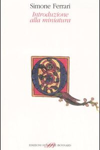 Libro Introduzione alla miniatura di Simone Ferrari - ean 9788889609156 - Sylvestre Bonnard