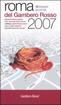 Libro Roma del Gambero Rosso 2007 di - ean 9788889711200 - Gambero Rosso GRH