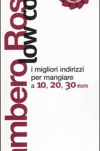 Libro Gambero Rosso low cost. I migliori indirizzi per mangiare a 10