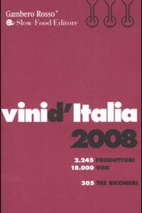 Libro Vini d'Italia 2008 di  - ean 9788889711484 - Gambero Rosso GRH
