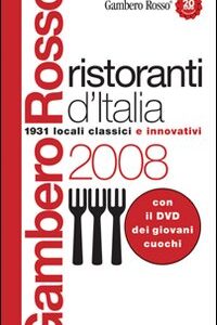 Libro Ristoranti d'Italia del Gambero Rosso 2008 di  - ean 9788889711507 - Gambero Rosso GRH