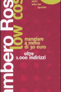 Libro Gambero Rosso low cost 2008-2009 di  - ean 9788889711514 - Gambero Rosso GRH