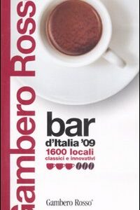 Libro Bar d'Italia del Gambero Rosso 2009 di  - ean 9788889711552 - Gambero Rosso GRH