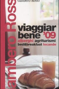 Libro Viaggiar bene '09. Alberghi