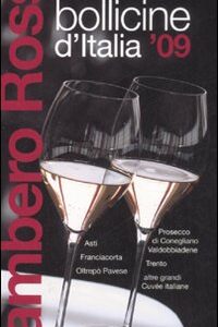 Libro Bollicine d'Italia '09 di  - ean 9788889711590 - Gambero Rosso GRH