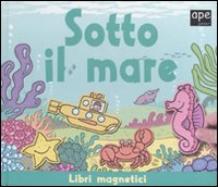 Libro Sotto il mare di  - ean 9788889777541 - Ape Junior