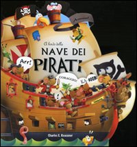 Libro A bordo della nave dei pirati di Charles E. Reasoner - ean 9788889777770 - Ape Junior