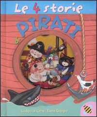 Libro quattro storie di pirati di Lodovica Cima; Elena Giorgio - ean 9788889777893 - Ape Junior