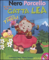 Libro Nero Porcello in gita con Gatta Lea. Libro puzzle di Lodovica Cima; Elena Giorgio - ean 9788889777923 - Ape Junior