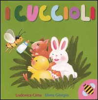 Libro cuccioli di Lodovica Cima; Elena Giorgio - ean 9788889777947 - Ape Junior