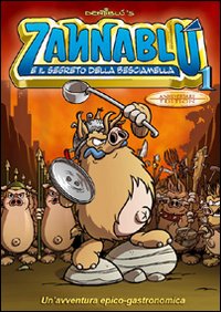 Libro Zannablù e il segreto della besciamella di Stefano Bonfanti; Barbara Barbieri - ean 9788889786161 - Dentiblù