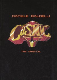 Libro Cosmic. The original. Ediz. italiana e inglese di Daniele Baldelli - ean 9788889886113 - Mediane