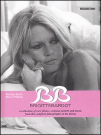 Libro B.B. Brigitte Bardot. Ediz. italiana