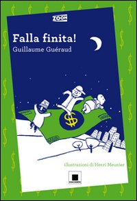 Libro Falla finita! di Guillaume Guéraud - ean 9788889921517 - Biancoenero