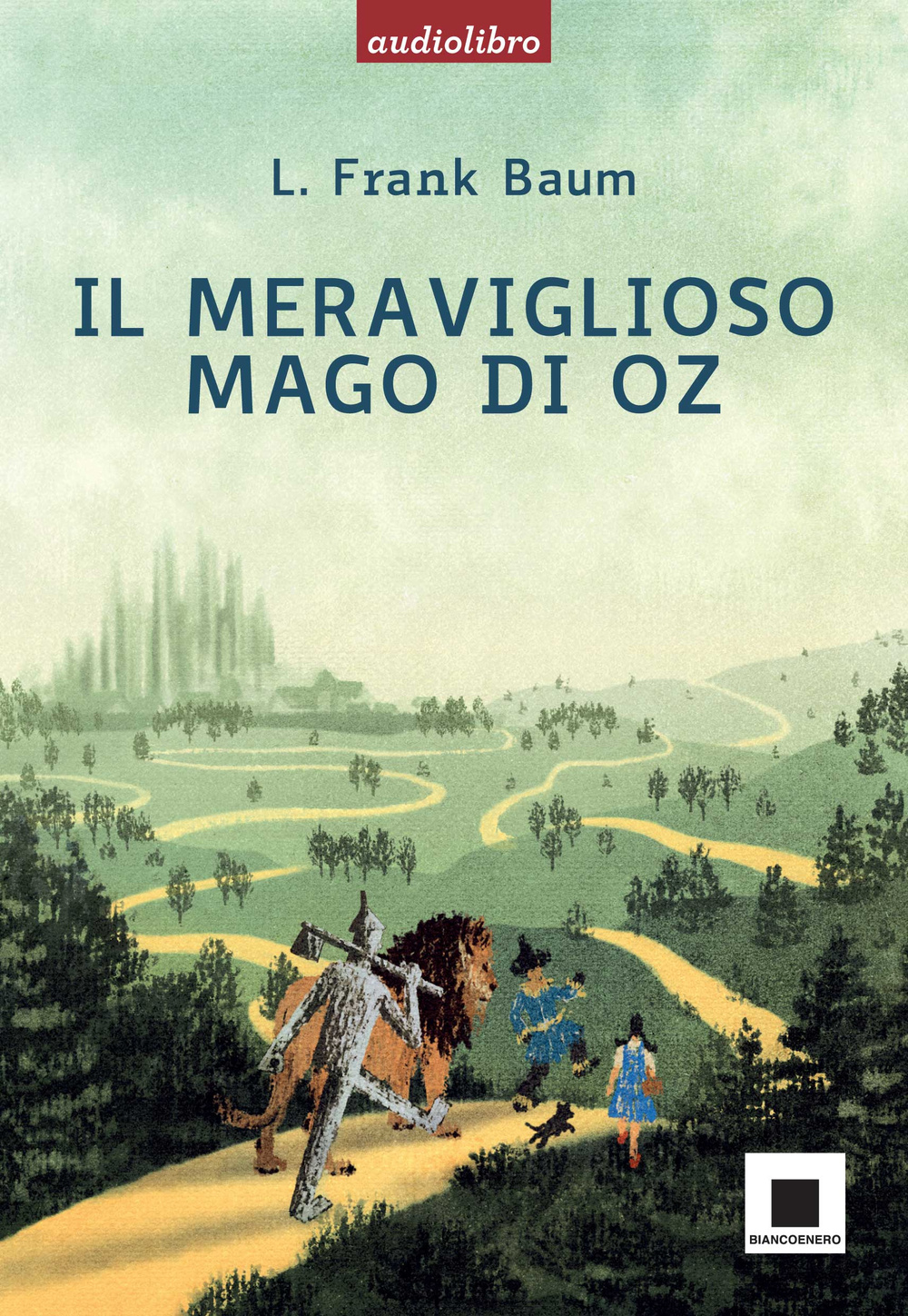 Libro meraviglioso mago di Oz di L. Frank Baum - ean 9788889921982 - Biancoenero