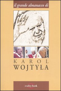 Libro grande almanacco di Karol Wojtyla di  - ean 9788890194641 - Reality Book
