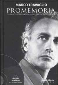 Libro Promemoria. 15 anni di storia d'Italia ai confini della realtà di Marco Travaglio - ean 9788890295065 - Promo Music