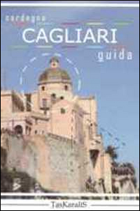 Libro Guida di Cagliari di  - ean 9788890992100 - Taskaralis
