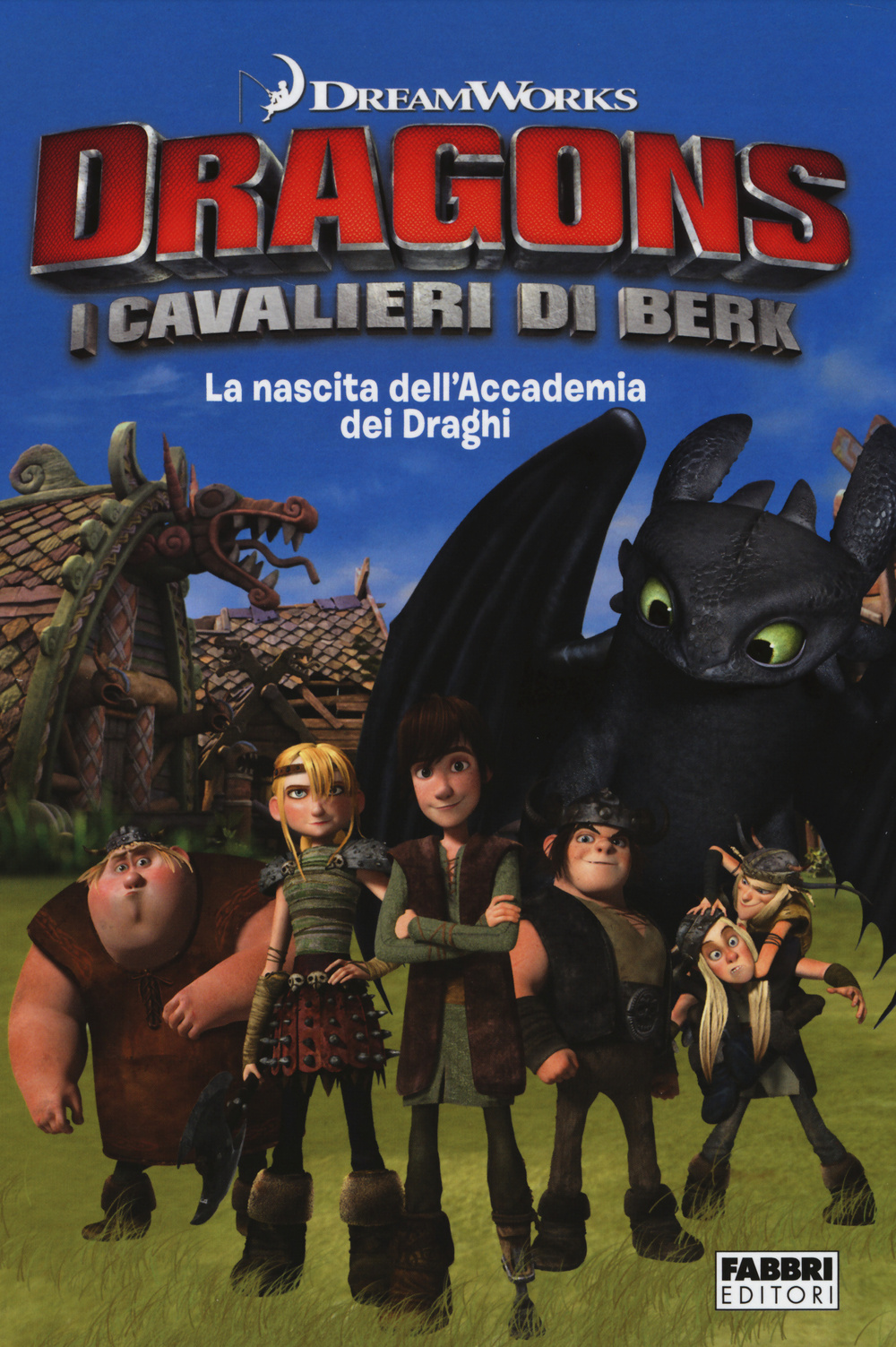 Libro nascita dell'accademia dei draghi. Dragons. I cavalieri di Berk di Maura Nalini - ean 9788891503275 - Fabbri