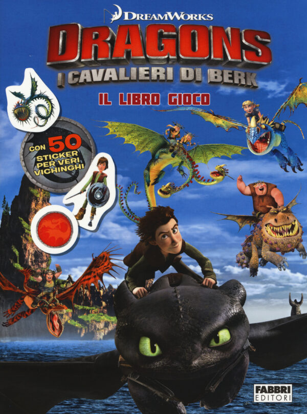 Libro cavalieri di Berk. Dragons. Il libro gioco. Con adesivi di  - ean 9788891503305 - Fabbri