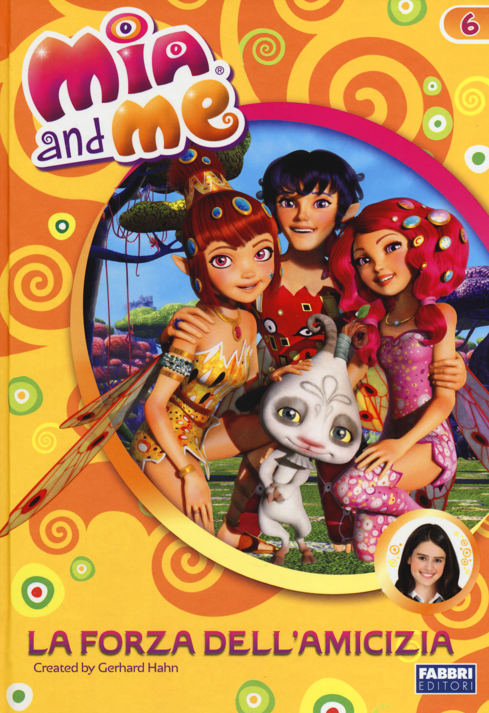 Libro forza dell'amicizia. Mia and me di  - ean 9788891507341 - Fabbri