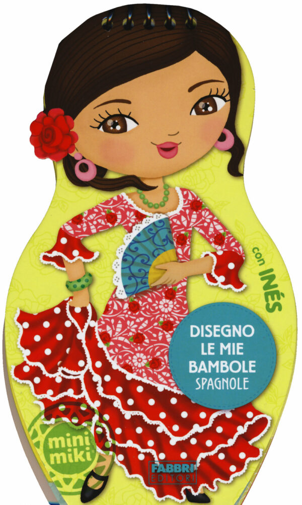 Libro Disegno le mie bambole spagnole con Inés. Con adesivi di  - ean 9788891511072 - Fabbri