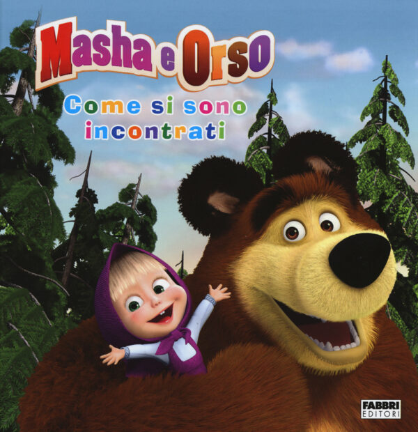 Libro Come si sono incontrati. Masha e Orso di  - ean 9788891515360 - Fabbri