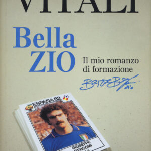 Libro Bella zio. Il romanzo di formazione di Beppe Bergomi di Andrea Vitali - ean 9788891813442 - Mondadori Electa