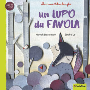 Libro lupo da favola. Marionettetralerighe. Esopo per i piccoli di Hannah Battermann; Sandra Lis - ean 9788892810501 - Liscianilibri