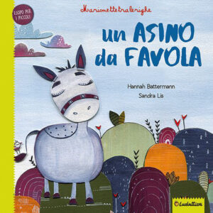 Libro asino da favola. Marionettetralerighe. Esopo per i piccoli di Hannah Battermann; Sandra Lis - ean 9788892810839 - Liscianilibri