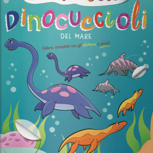 Libro Dinocuccioli del mare. Stickerelli. Con adesivi di  - ean 9788892810983 - Liscianilibri