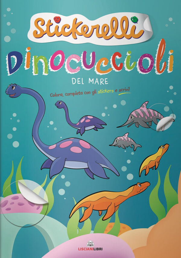 Libro Dinocuccioli del mare. Stickerelli. Con adesivi di  - ean 9788892810983 - Liscianilibri