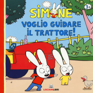 Libro Simone. Voglio guidare il trattore! di  - ean 9788892811157 - Liscianilibri