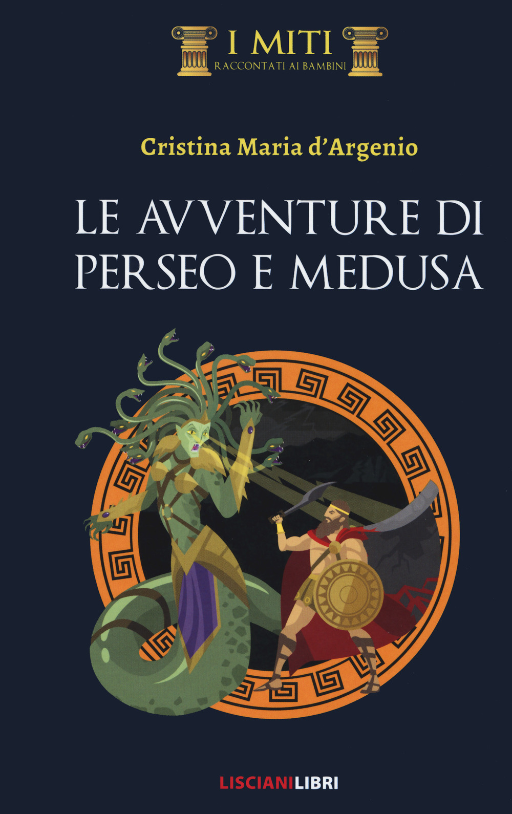 Libro avventure di Perseo e Medusa di Maria Cristina D'Argenio - ean 9788892811171 - Liscianilibri
