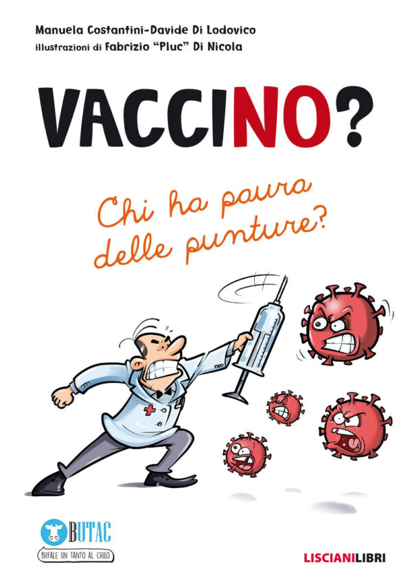 Libro VacciNo? Chi ha paura delle punture? di Manuela Costantini; Davide Di Lodovico - ean 9788892811195 - Liscianilibri