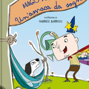 Libro Mago Marchino e l'amaca dei sogni di Pierdomenico Baccalario - ean 9788892811249 - Liscianilibri