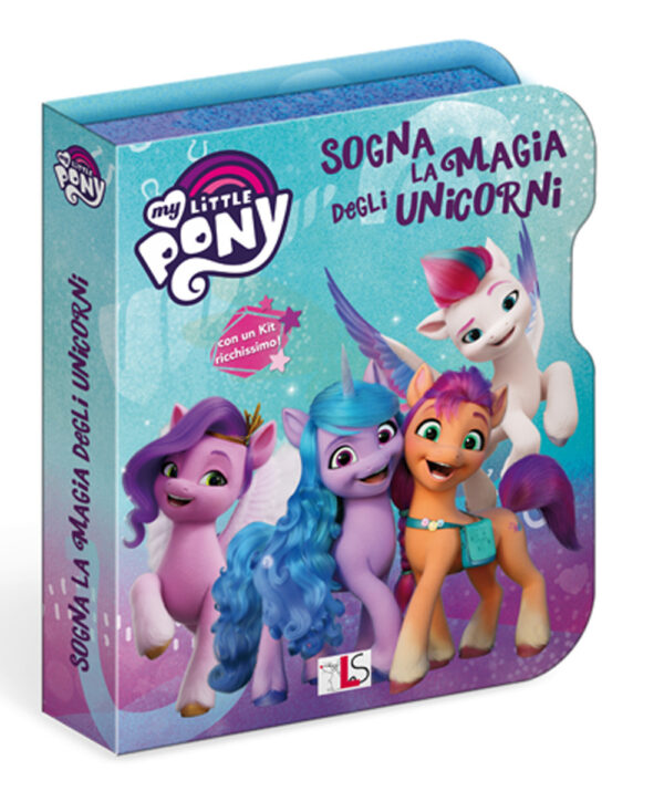 Libro Sogna la magia degli unicorni. My Little Pony di  - ean 9788892811287 - Liscianilibri