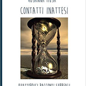 Libro Contatti inattesi. Quattordici racconti surreali al tempo del Covid di Rosanna Musa - ean 9788892910157 - Golem Edizioni