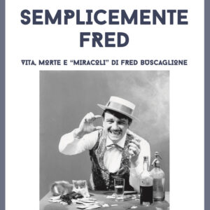 Libro Semplicemente Fred. Vita