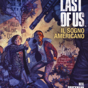 Libro last of us. Il sogno americano di Neil Druckmann; Faith Erin Hicks; Rachelle Rosenberg - ean 9788892974579 - Editoriale Cosmo