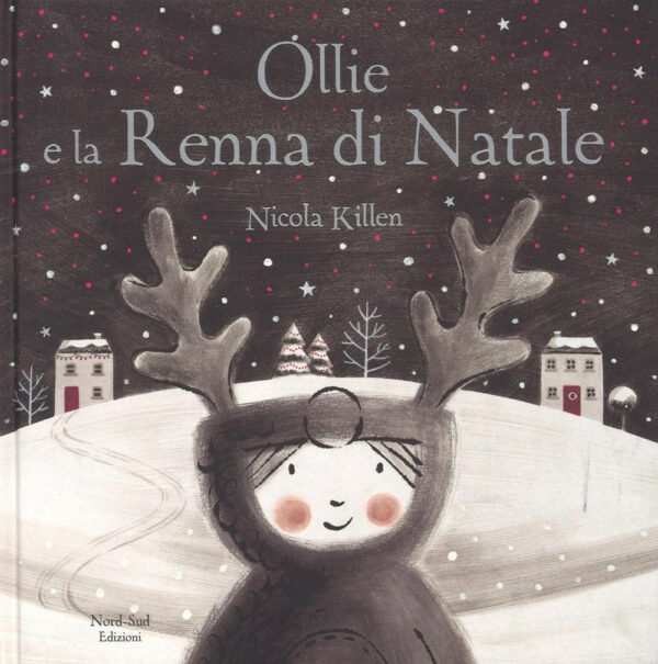 Libro Ollie e la renna di Natale di Nicola Killen - ean 9788893080521 - Nord-Sud