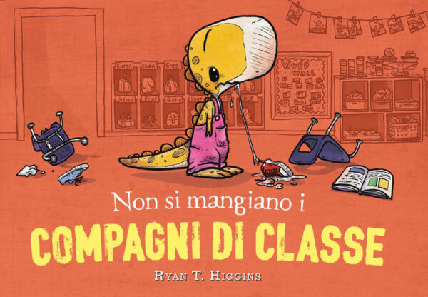 Libro Non si mangiano i compagni di classe di Ryan T. Higgins - ean 9788893080880 - Nord-Sud
