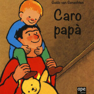 Libro Caro papà di Guido Van Genechten - ean 9788893097734 - Ape Junior