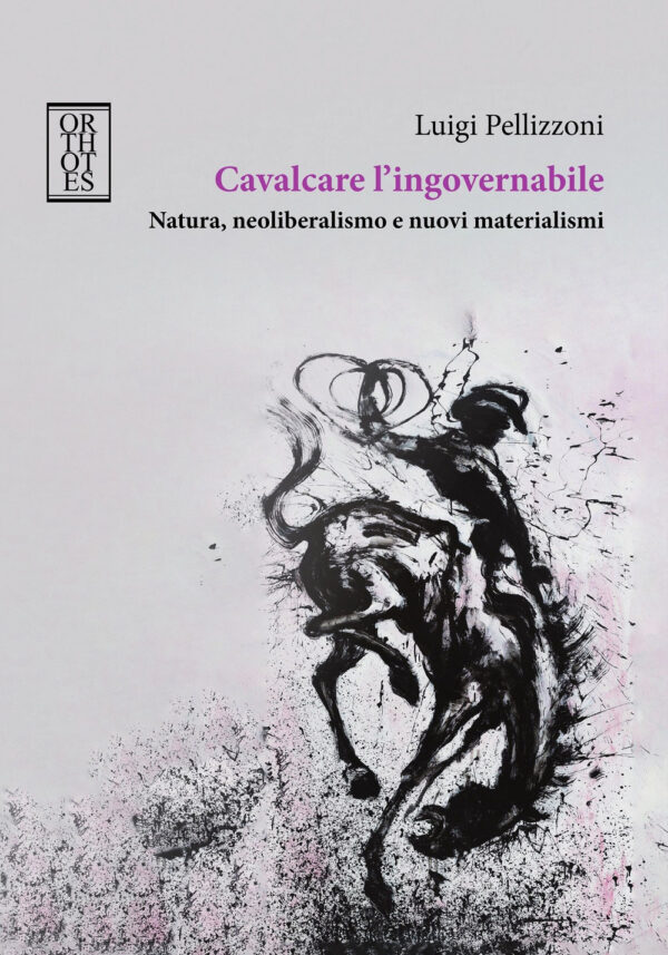 Libro Cavalcare l'ingovernabile. Natura