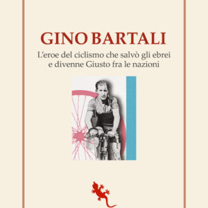 Libro Gino Bartali. L'eroe del ciclismo che salvò gli ebrei e divenne Giusto fra le nazioni di Leo Turrini - ean 9788893234672 - Compagnia Editoriale Aliberti