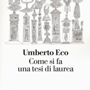 Libro Come si fa una tesi di laurea di Umberto Eco - ean 9788893441711 - La nave di Teseo