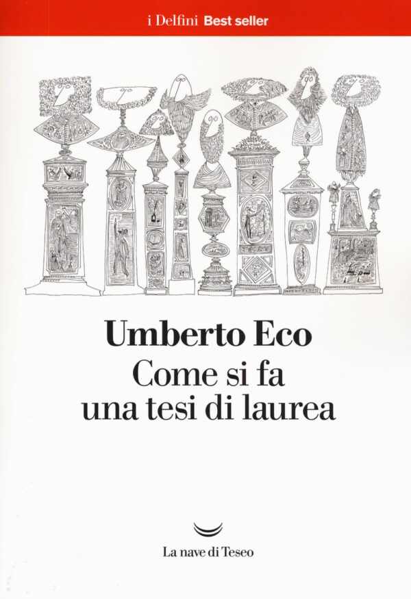Libro Come si fa una tesi di laurea di Umberto Eco - ean 9788893441711 - La nave di Teseo